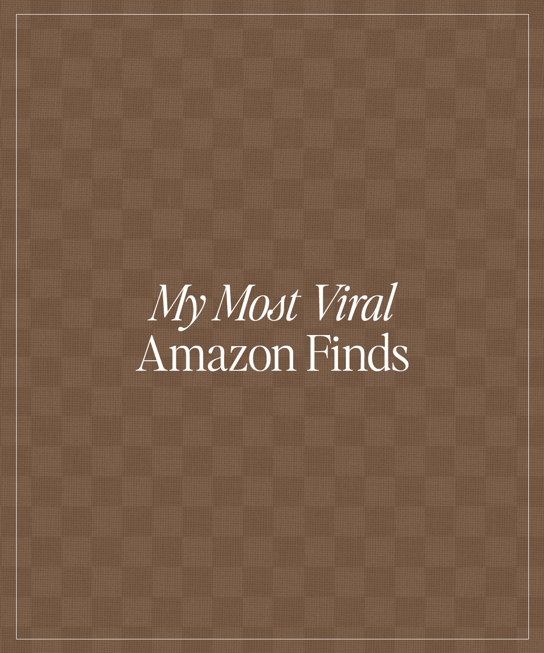 2.26 Michelle Lei My Most Viral Amazon Finds Blog Post Blog Cover